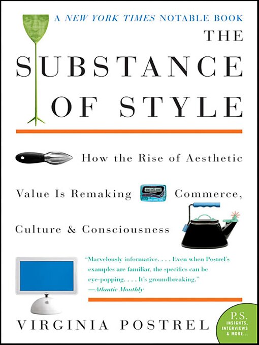 Title details for The Substance of Style by Virginia Postrel - Available